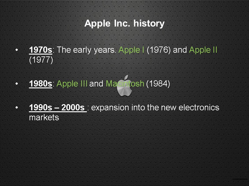 Apple Inc. history 1970s: The early years. Apple I (1976) and Apple II (1977)